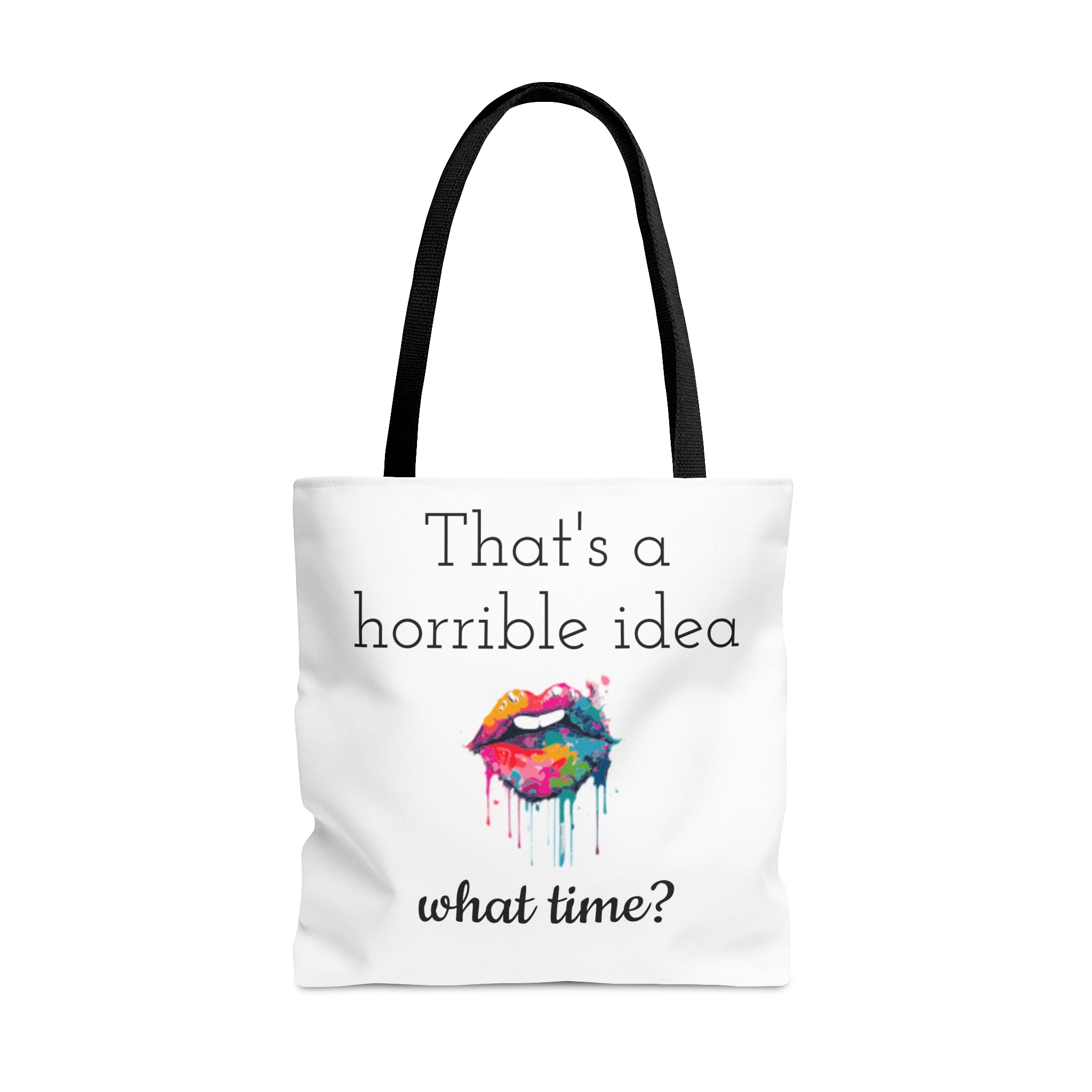 That'sa horrible idea. What time? Tote Bag - Hot Wax ShopThat'sa horrible idea. What time? Tote BagHot Wax ShopBagsThat'sa horrible idea. What time? Tote BagPrintify